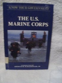 U.S. Marine Corps (Know Your Government)