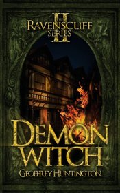 Demon Witch (Book Two - The Ravenscliff Series)