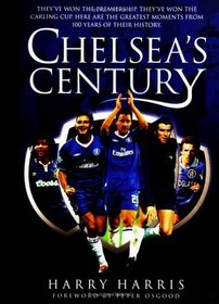 Chelsea's Century: The Greatest Moments From 100 Years Of Britain's Most Legendary Football Club