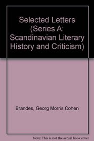 Selected Letters (Series A: Scandinavian Literary History and Criticism)