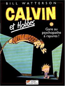 Calvin et Hobbes, tome 18. Gare au psychopathe  rayures