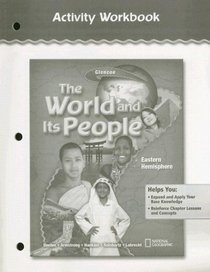 The World and Its People, Eastern Hemisphere, Activity Workbook, Student Edition
