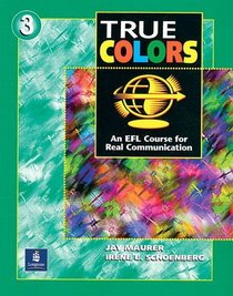 True Colors: An Efl Course for Real Communication