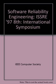Software Reliability Engineering (Issre '97): 8th International Symposium