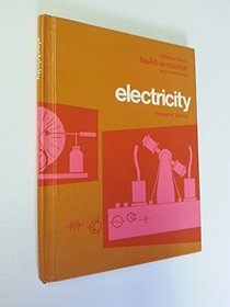 Electricity and Electronics (Goodheart-Willcox's build-a-course series)