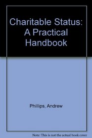 Charitable Status: A Practical Handbook