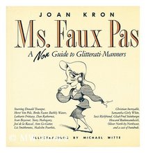 MS Faux Pas: A Non Guide to Glitterati Manners