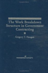 The Work Breakdown Structure in Government Contracting