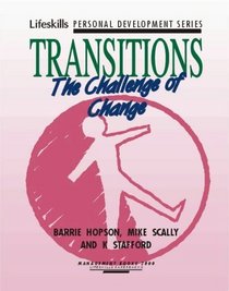 Transitions: The Challenge of Change (Lifeskills Personal Development Series)