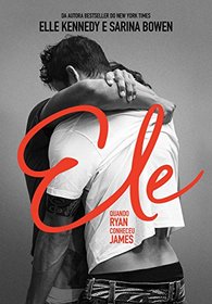 Ele: Quando Ryan Conheceu James (Him) (Portuguese Edition)