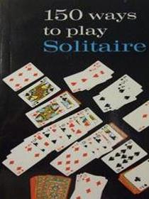 150 Ways to play Solitaire