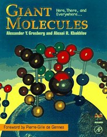 Giant Molecules: Here, There, and Everywhere...