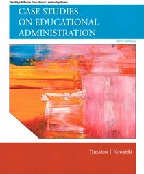 Case Studies on Educational Administration (6th Edition)