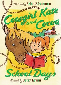 School Days (Cowgirl Kate and Cocoa, Bk 3)