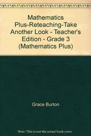 Mathematics Plus-Reteaching-Take Another Look - Teacher's Edition - Grade 3 (Mathematics Plus)