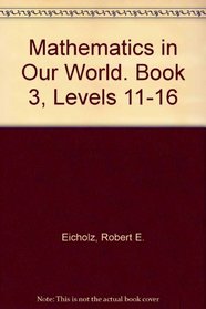 Mathematics in Our World/Book Three