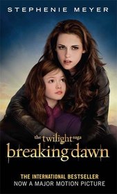 Breaking Dawn (Twilight, Bk 4)