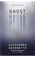 Ghost House (Ghost House, Bk 1)