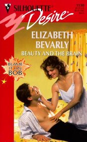Beauty And The Brain (Blame It On Bob) (Desire, No 1130)
