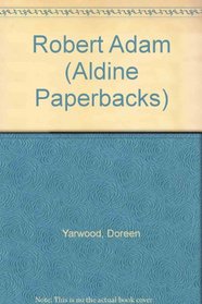 Robert Adam (Aldine Paperbacks)