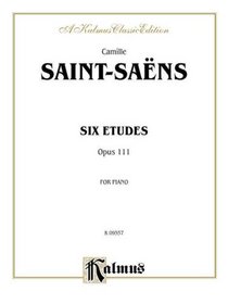 Six Etudes, Op. 111 (Kalmus Edition)