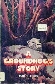 A groundhog's story (A Crown book)