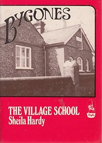 Village School: A School and Its Master, 1896-1921