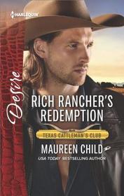 Rich Rancher's Redemption (Texas Cattleman's Club: The Impostor, Bk 2) (Harlequin Desire, No 2570)