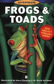 Frogs and Toads (Investigate Series)