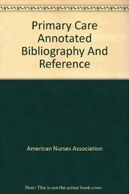Primary Care Annotated Bibliography And Reference