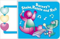 Barney's Shake, Rattle And Roll