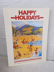 Happy Holidays: The Golden Age of Railway Posters