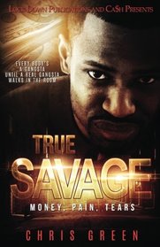 True Savage: Money, Pain, Tears (Volume 1)
