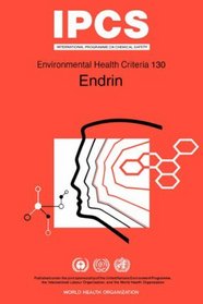 Endrin: Environmental Health Criteria Series No 130