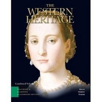 The Western Heritage- Combined Volume, Teaching and Learning Classroom Edition, Brief - Text Only