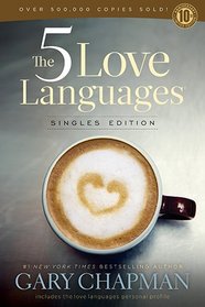 The 5 Love Languages (Singles Edition)