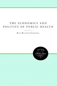 The Economics and Politics of Public Health