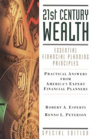 21st Century Wealth : Essential Financial Planning Principles (Esperti Peterson Institute Contributory Series)