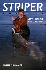 Striper Pursuit: Surf Fishing Beyond the Basics