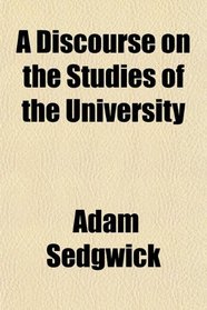 A Discourse on the Studies of the University