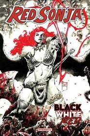 Red Sonja: Black, White, Red Volume 1 (Red Sonja, 1)
