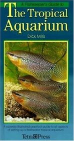 Fishkeeper's Guide to the Tropical Aquarium