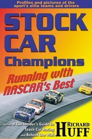 Stock Car Champions:  Running with NASCAR's Best