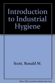 Introduction to Industrial Hygiene