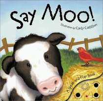 Say Moo!: A Speak-And-Play Book