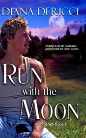 Run with the Moon (Men of Silo, Bk 1)