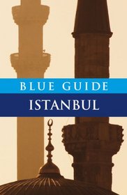 Blue Guide Istanbul (Sixth Edition)  (Blue Guides)