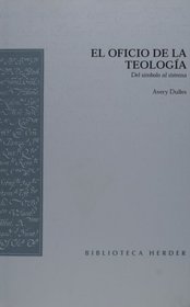 El oficio de la teologia (Spanish Edition)