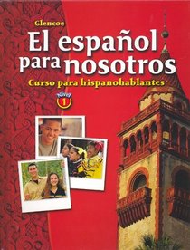 El espaol para nosotros: Curso para hispanohablantes Level 1, Student Edition
