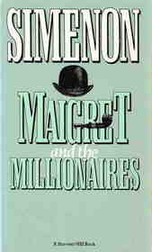 Maigret and the Millionaires (Maigret, Bk 51)